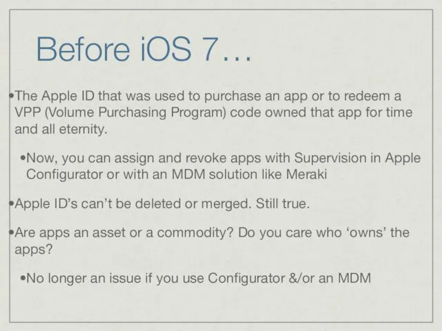 Before iOS 7… The Apple ID that was used to purchase