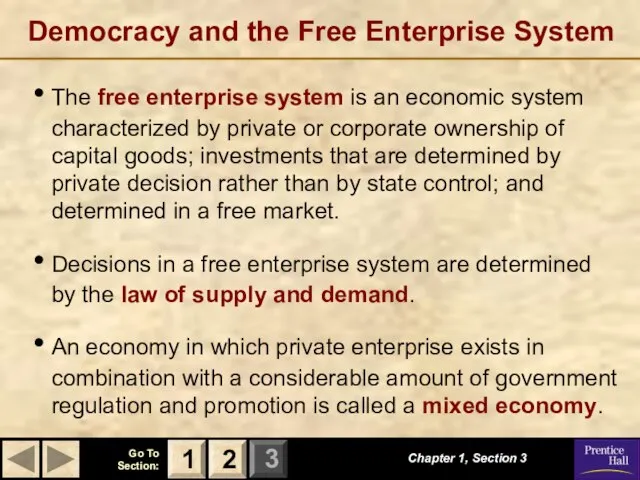 Chapter 1, Section 3 2 1 Democracy and the Free Enterprise