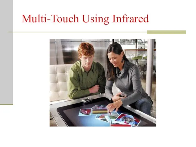 Multi-Touch Using Infrared
