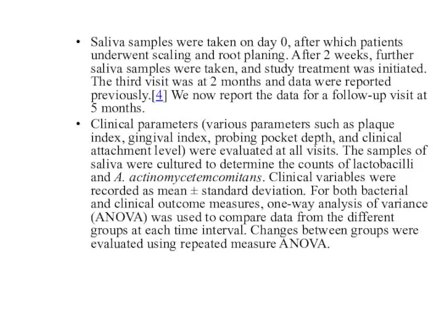 Saliva samples were taken on day 0, after which patients underwent