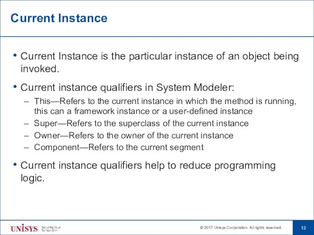 Current Instance Current Instance is the particular instance of an object