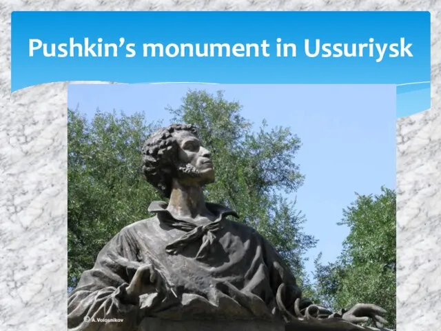 Pushkin’s monument in Ussuriysk