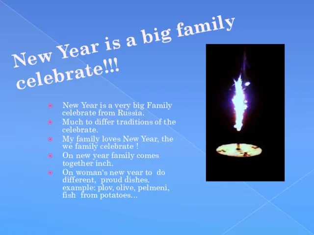 New Year is a big family celebrate!!! New Year is a