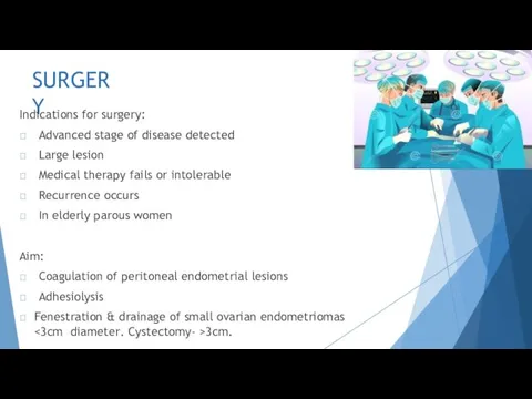 SURGERY Indications for surgery:  Advanced stage of disease detected 