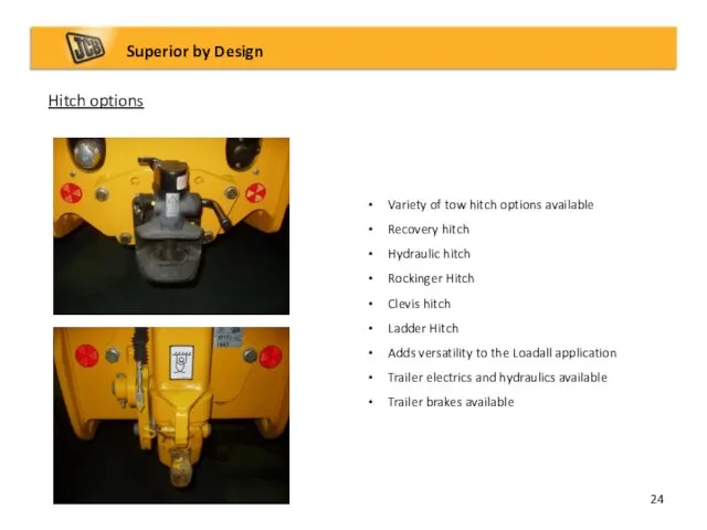 Hitch options Superior by Design Variety of tow hitch options available