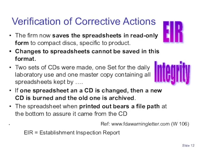 Slide Verification of Corrective Actions The firm now saves the spreadsheets