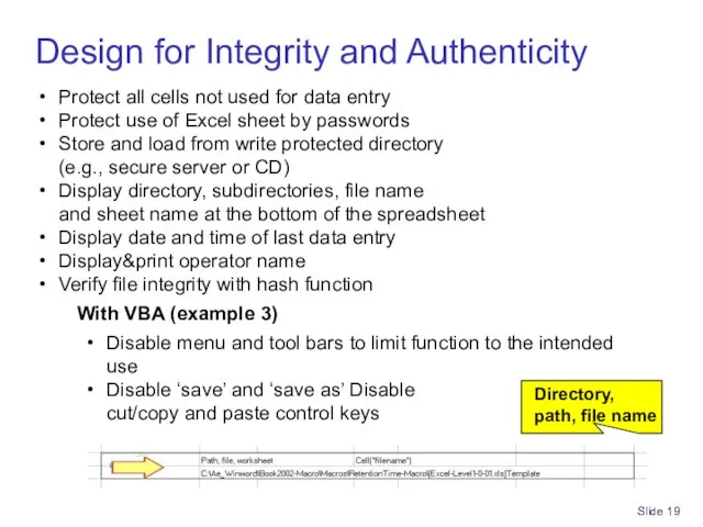 Slide Design for Integrity and Authenticity Protect all cells not used