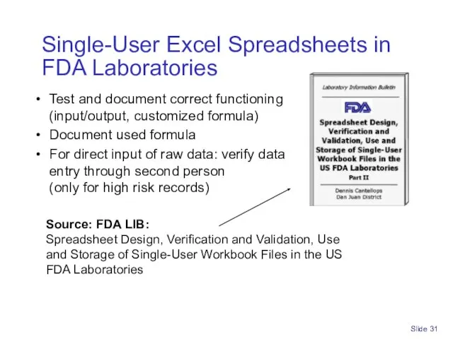 Slide Test and document correct functioning (input/output, customized formula) Document used