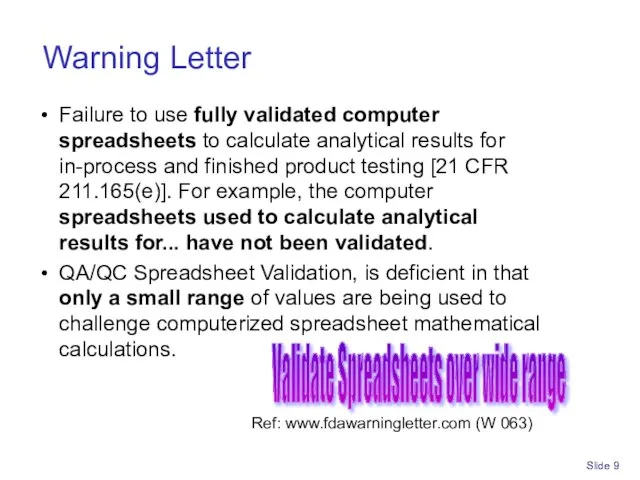 Slide Warning Letter Failure to use fully validated computer spreadsheets to