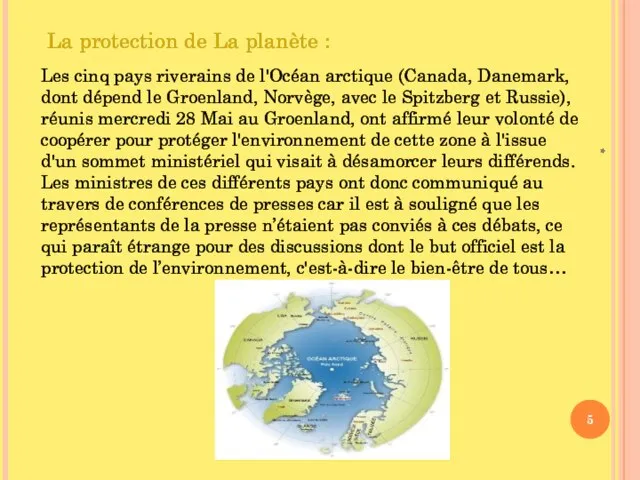 * La protection de La planète : Les cinq pays riverains