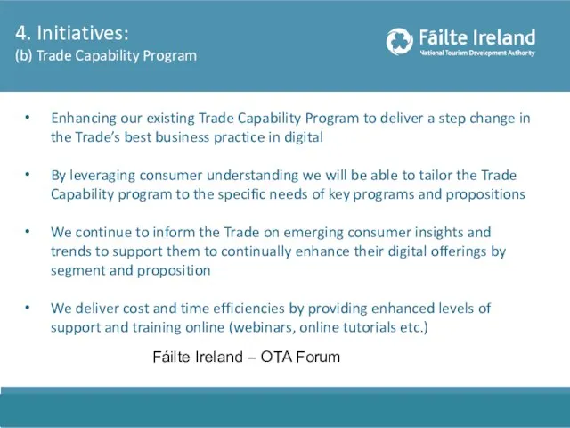 Enhancing our existing Trade Capability Program to deliver a step change