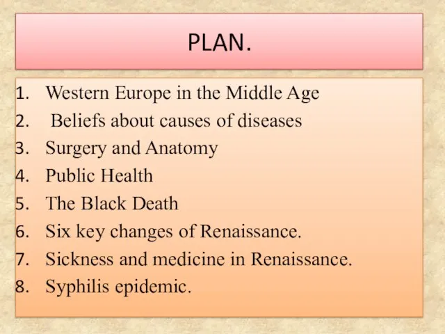 PLAN. Western Europe in the Middle Age Beliefs about causes of