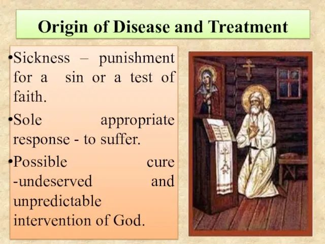 Origin of Disease and Treatment Sickness – punishment for a sin