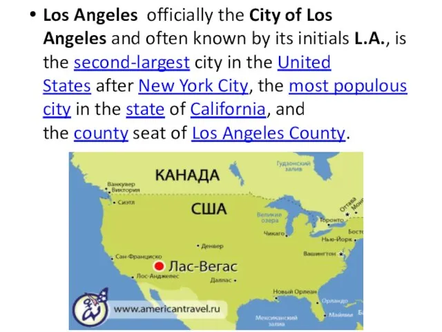 Los Angeles officially the City of Los Angeles and often known