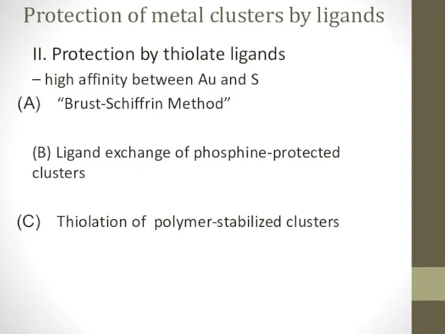 Protection of metal clusters by ligands II. Protection by thiolate ligands