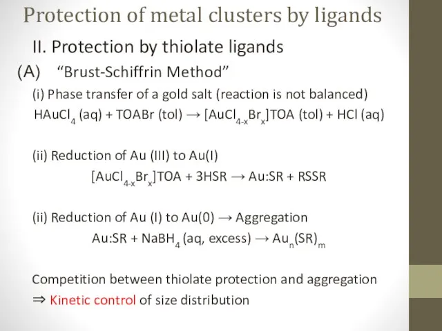 Protection of metal clusters by ligands II. Protection by thiolate ligands