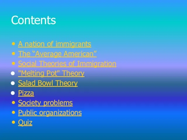 Contents A nation of immigrants The “Average American” Social Theories of