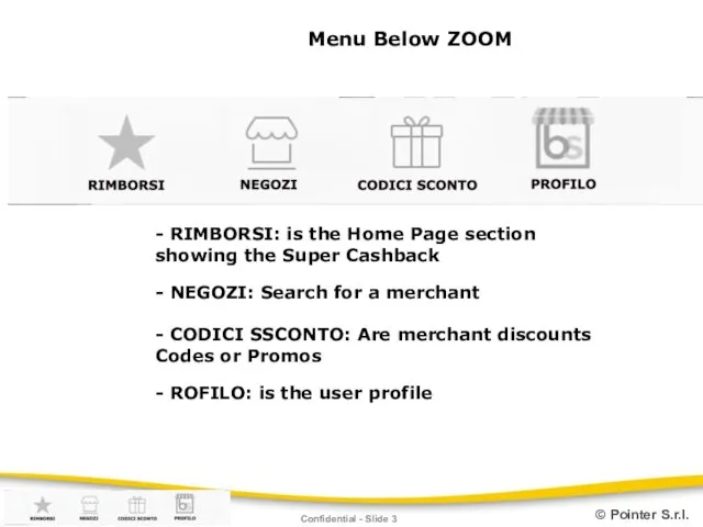 Confidential - Slide Menu Below ZOOM - RIMBORSI: is the Home