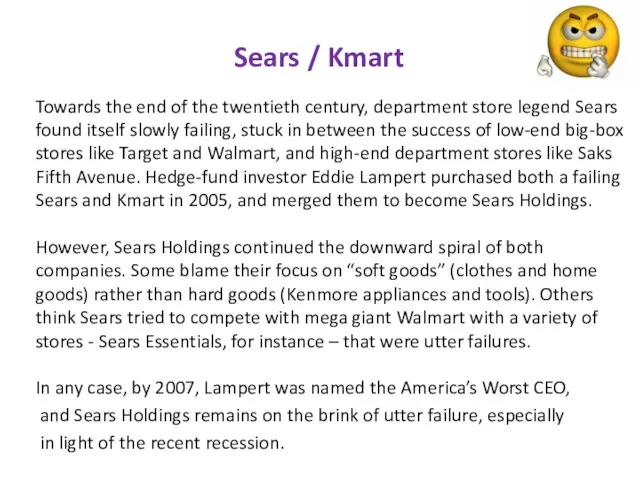 Sears / Kmart Towards the end of the twentieth century, department