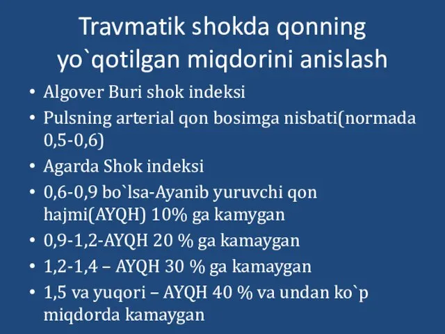 Travmatik shokda qonning yo`qotilgan miqdorini anislash Algover Buri shok indeksi Pulsning