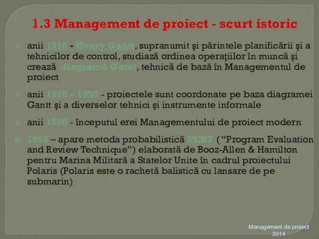 1.3 Management de proiect - scurt istoric anii 1910 - Henry