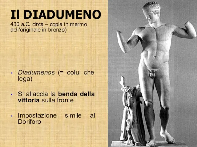 Il DIADUMENO 430 a.C. circa – copia in marmo dell’originale in