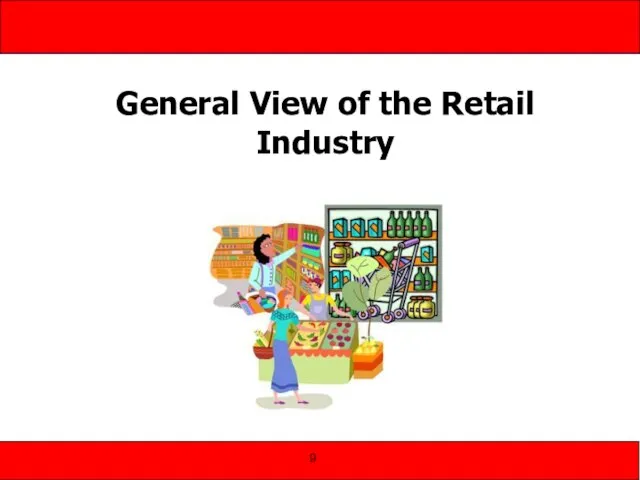 General View of the Retail Industry