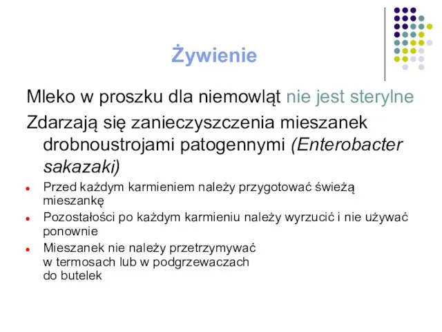 Żywienie Mleko w proszku dla niemowląt nie jest sterylne Zdarzają się