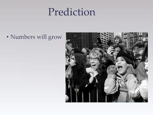 Prediction Numbers will grow