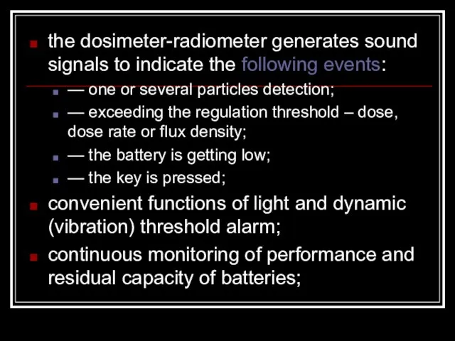 the dosimeter-radiometer generates sound signals to indicate the following events: —