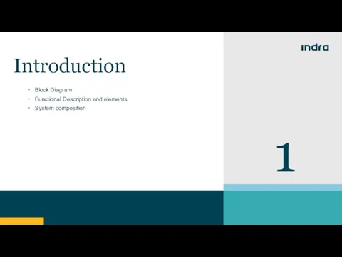 1 Introduction Block Diagram Functional Description and elements System composition