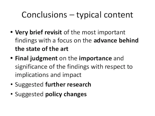 Conclusions – typical content Very brief revisit of the most important