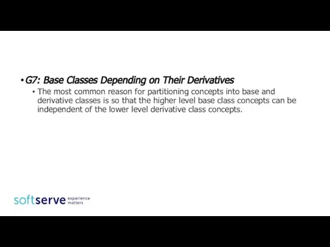 General G7: Base Classes Depending on Their Derivatives The most common