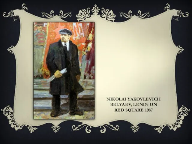 NIKOLAI YAKOVLEVICH BELYAEV, LENIN ON RED SQUARE 1987