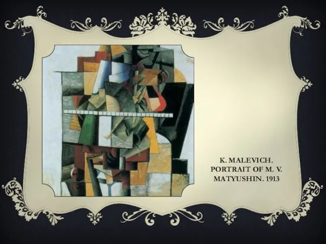 K. MALEVICH. PORTRAIT OF M. V. MATYUSHIN. 1913