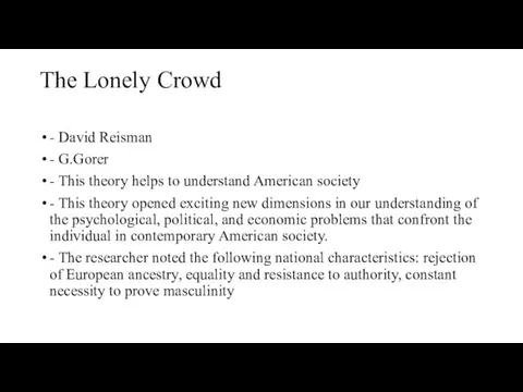 The Lonely Crowd - David Reisman - G.Gorer - This theory