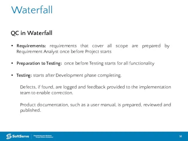 Waterfall QC in Waterfall Requirements: requirements that cover all scope are