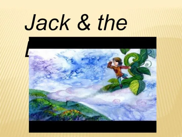 Jack & the Beanstalk