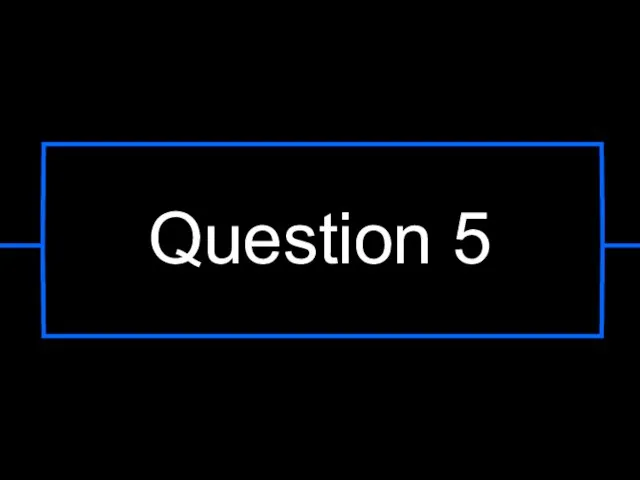 Question 5