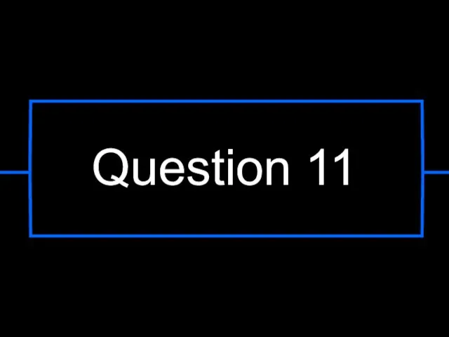 Question 11