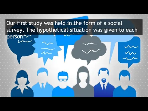 Our first study was held in the form of a social