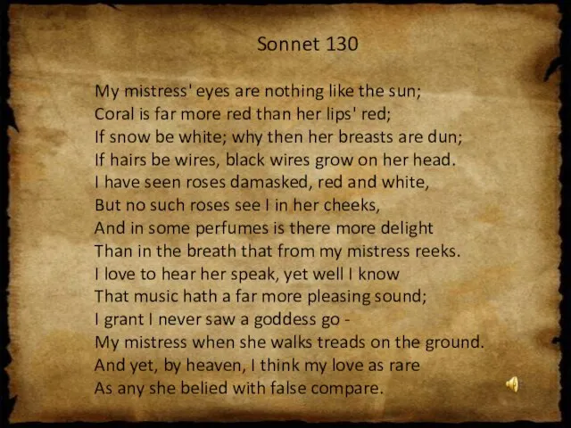 Sonnet 130 My mistress' eyes are nothing like the sun; Coral