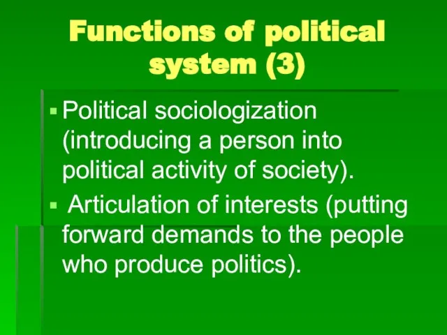 Functions of political system (3) Political sociologization (introducing a person into