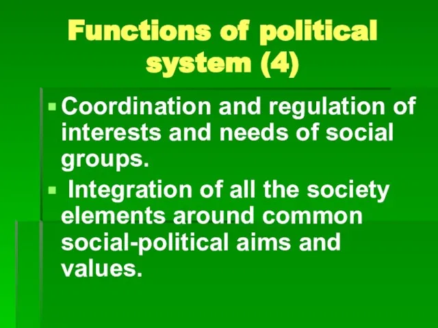 Functions of political system (4) Coordination and regulation of interests and