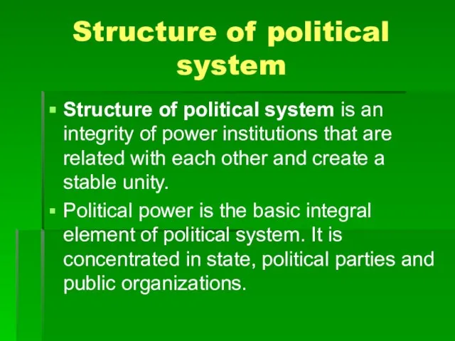 Structure of political system Structure of political system is an integrity