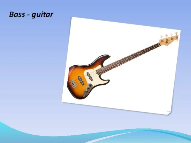 Bass - guitar