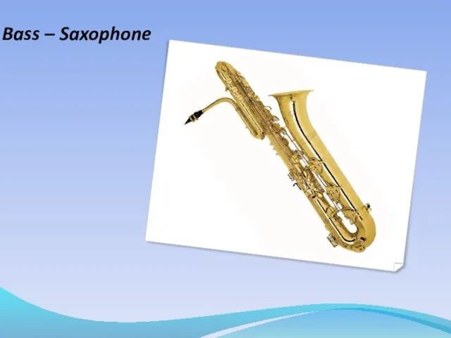 Bass – Saxophone