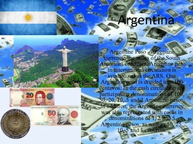 Argentina Argentine Peso - Argentine currency, the states of the South