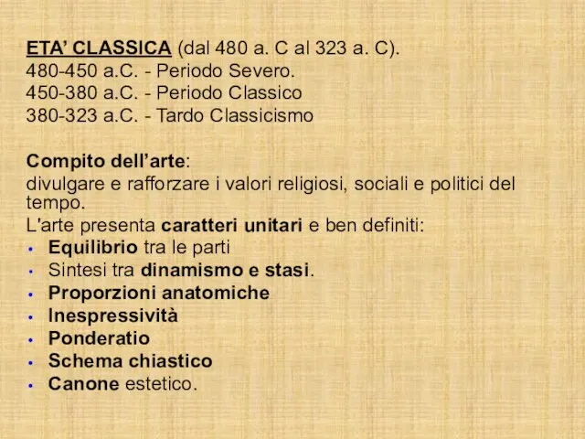 ETA’ CLASSICA (dal 480 a. C al 323 a. C). 480-450