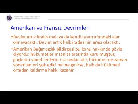 Amerikan ve Fransız Devrimleri Devlet artık kralın malı ya da kendi